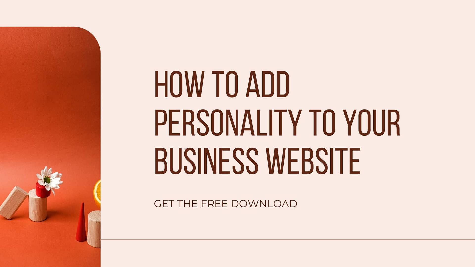 Blog banner pointing to a freebie called "How to Add personality to your business website"